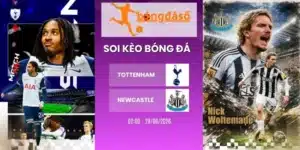 Soi kèo bóng đá Tottenham vs Newcastle - NHA, 29/08/2026