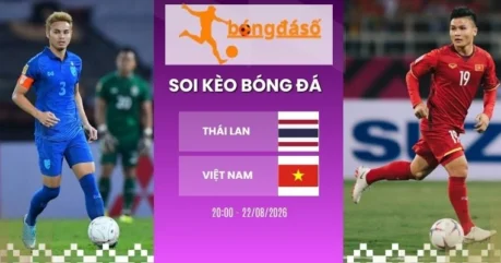 Tỷ Lệ Kèo Thái Lan Vs Việt Nam – AFF Cup, 22/08/2026
