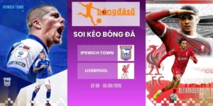 Soi kèo nhà cái Ipswich Town vs Liverpool - NHA, 05/09/2026